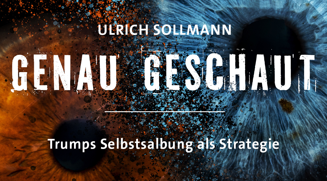 Trumps Selbstsalbung als Strategie