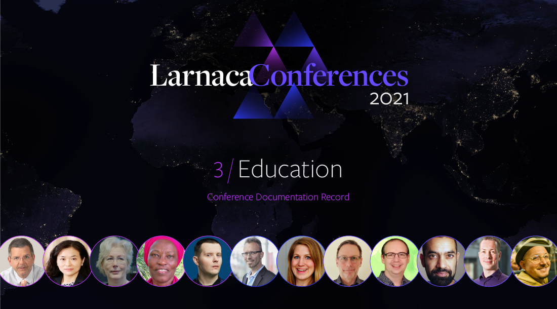 Larnaca Conferences 2021 - Content Record - Conference 3: Education