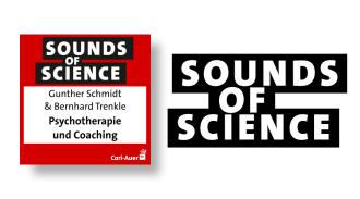 Sounds of Science / Gunther Schmidt & Bernhard Trenkle – Psychotherapie und Coaching – Berufliche Entwicklungen