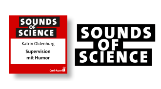 Sounds of Science / Katrin Oldenburg – Supervision mit Humor