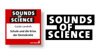Sounds of Science / Guido Landreh – Schule und die Krise der Demokratie