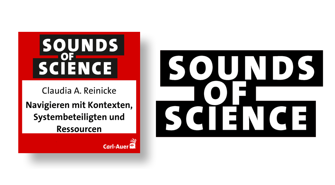 Sounds of Science / Claudia A. Reinicke - Navigieren mit Kontexten, Systembeteiligten und Ressourcen
