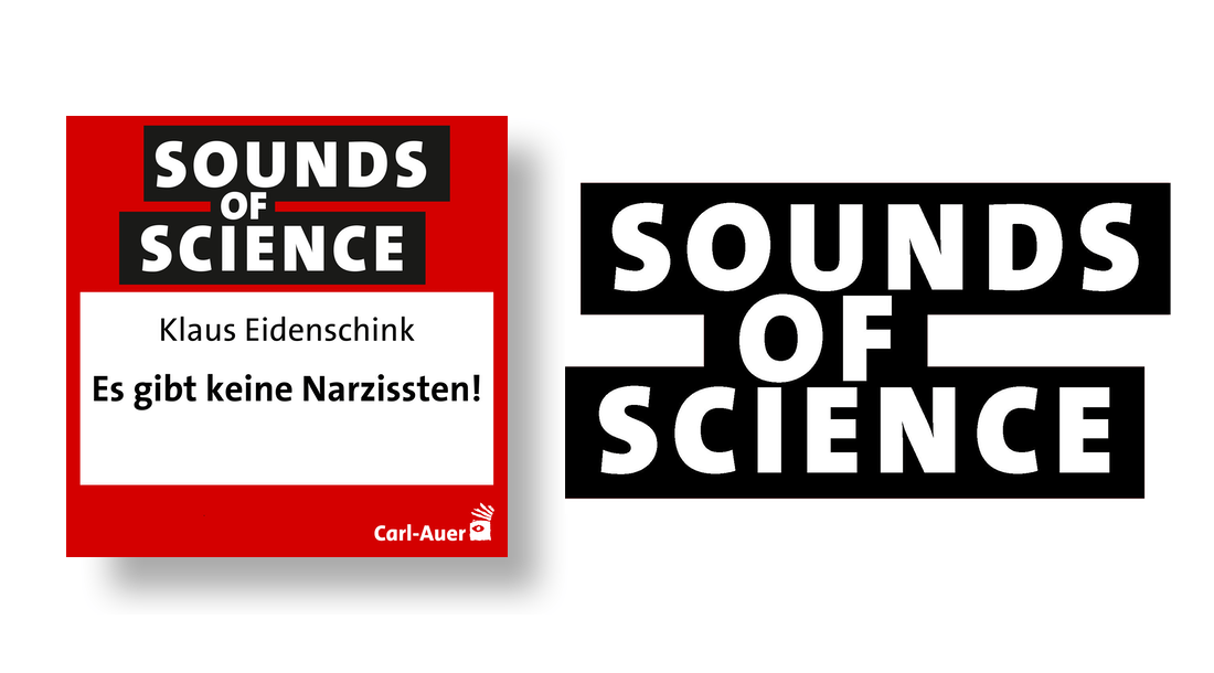 Sounds of Science / Klaus Eidenschink - Es gibt keine Narzissten!
