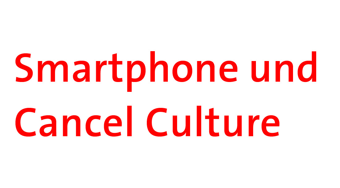 Smartphone und Cancel Culture