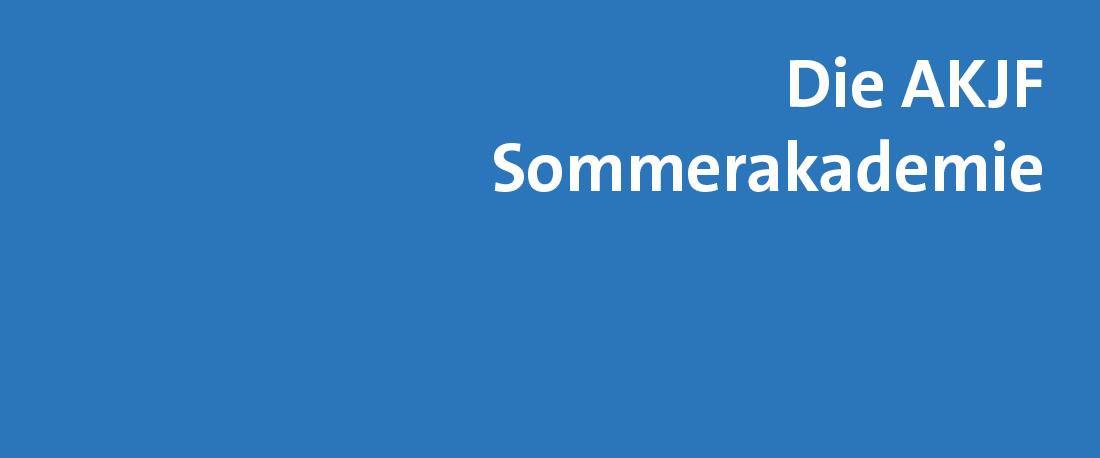 Die AKJF Sommerakademie