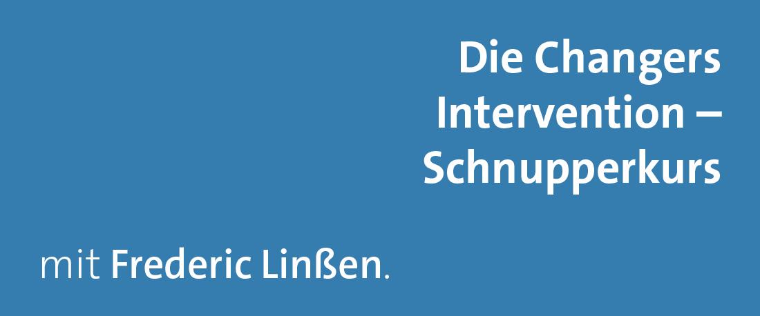 Die Changers Intervention - Schnupperkurs 