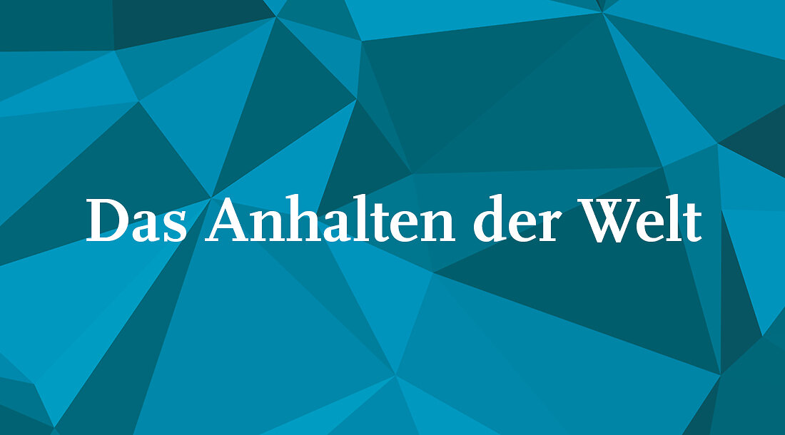 Das_Anhalten_der_Welt_Banner